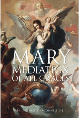 Mary, Mediatrix of all Graces